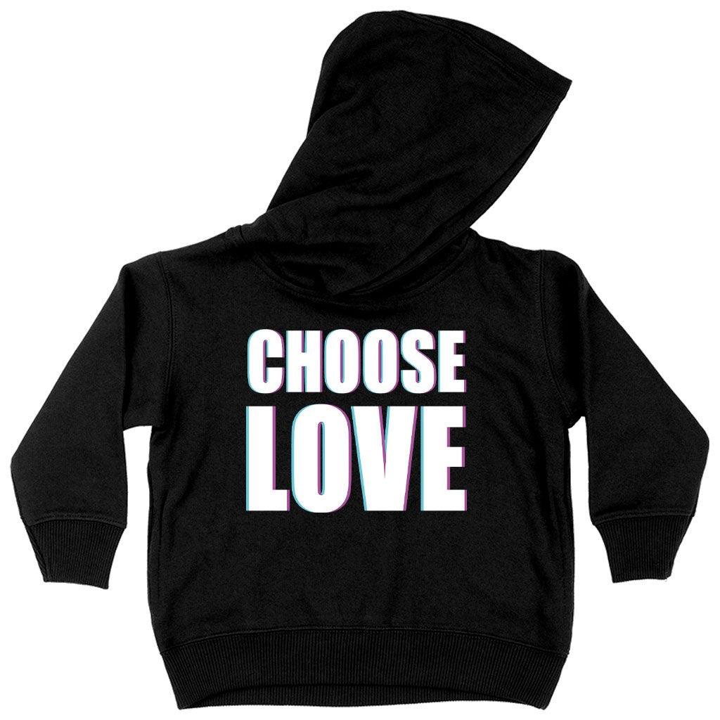 Toddler Choose Love Hoodie - Love Graphic Hoodie