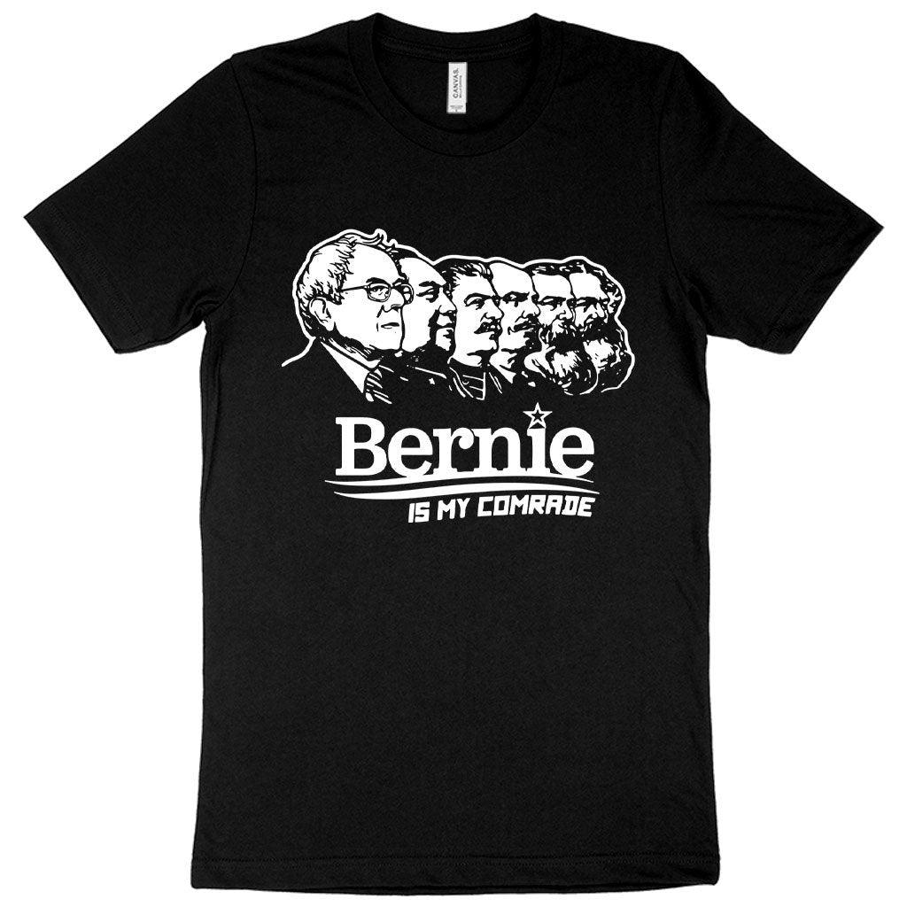 Bernie Is My Comrade T-Shirt - Bernie Sanders Communist T-Shirt - Trendha